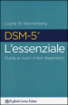 DSM-5 l'essenziale. Guida ai nuovi criteri diagnostici